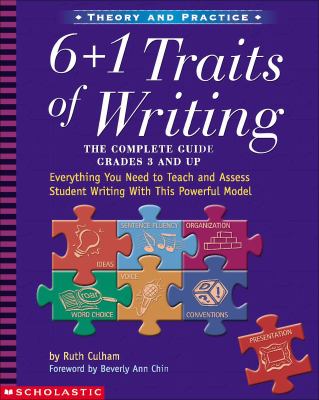 6 + 1 traits of writing : the complete guide